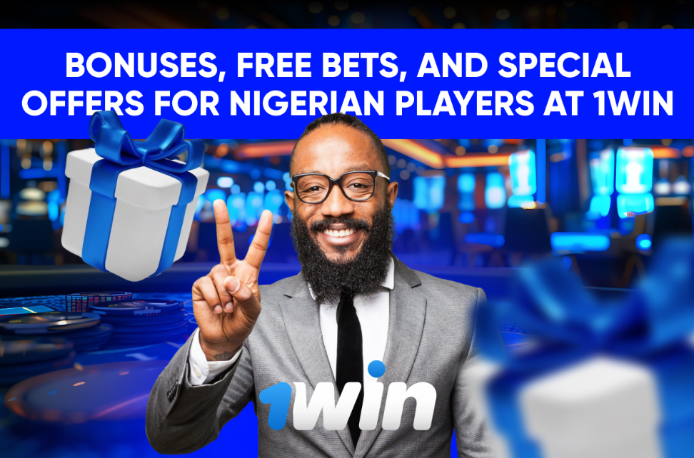 Bonuses, Free Bets, and Special Offers for Nigerian Players at 1Win